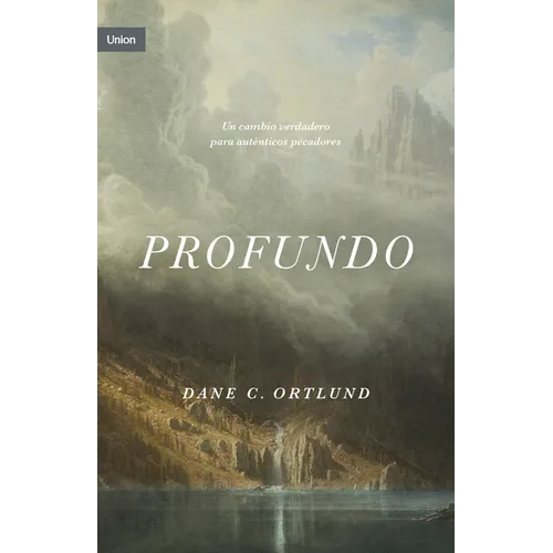 Profundo: Cambio Real, Para Pecadores Reales
