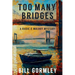 Too Many Bridges: A Radic & Mulroy Mystery