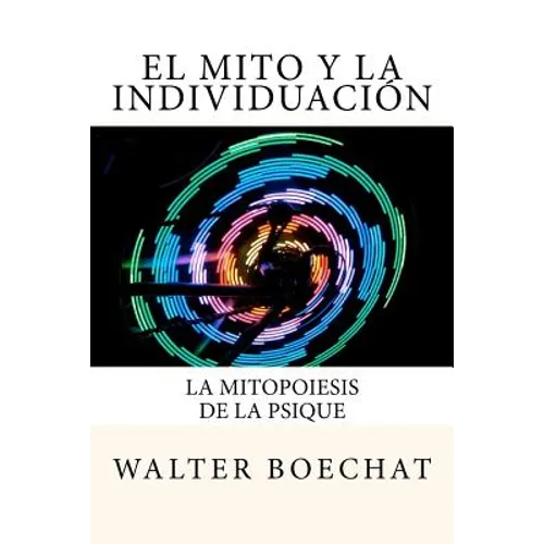 El Mito y la Individuación: La Mitopoiesis de la Psique.: Mitopoiesis [gr. mûthopoiêis, eós] es una palabra compuesta que deriva de: mito y poese.