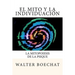 El Mito y la Individuación: La Mitopoiesis de la Psique.: Mitopoiesis [gr. mûthopoiêis, eós] es una palabra compuesta que deriva de: mito y poese.