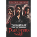 Daughters of Wars: The Birth of Steel and Vengeance