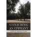 Conjuring an Epiphany