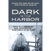 Dark is the Harbor: Tales of the U. S. Submarine War Against Japan in World War II; The War Patrols of USS Trout (SS 202)