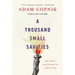 A Thousand Small Sanities: The Moral Adventure of Liberalism