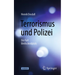 Terrorismus Und Polizei: Der Fall Breitscheidplatz