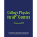 College Physics for AP(R) Courses: Part 1: Chapters 1-17