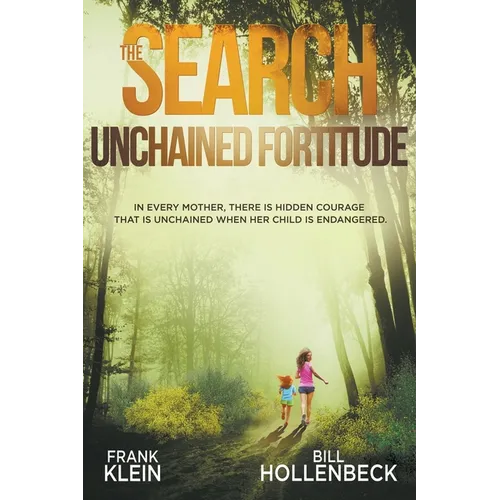 The Search - Unchained Fortitude