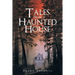 Tales from a Haunted House