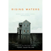 Rising Waters: Reports from Across a Rapidly Warming World