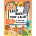 Taco 'Bout Your Value: Fun To Feed Your Self-Esteem