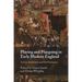 Playing and Playgoing in Early Modern England