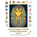 Ancient Egyptian Symbols: 50 New Discoveries: Abridged edition