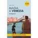 Magia a Venezia: An Italian Short Story for Beginners (A1-A2 CEFR) Learn Italian with a Simple Story Set in Venice