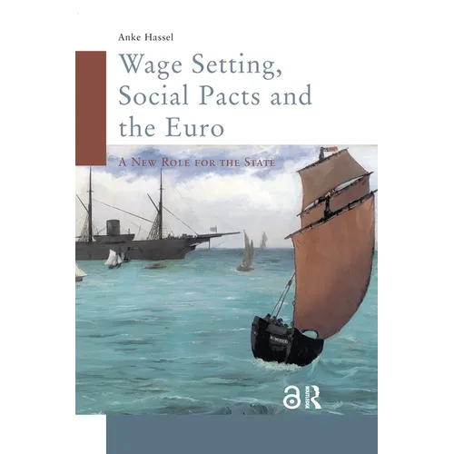 Wage Setting, Social Pacts and the Euro: A New Role for the State