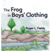 The Frog in Boys' Clothing