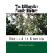 The Billingsley Family History: England to America