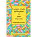 Complete Graded Spelling Lists for Years One to Six: British and World English
