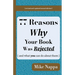 77 Reasons Why Your Book Was Rejected { and what you can do about them }: updated and revised second edition