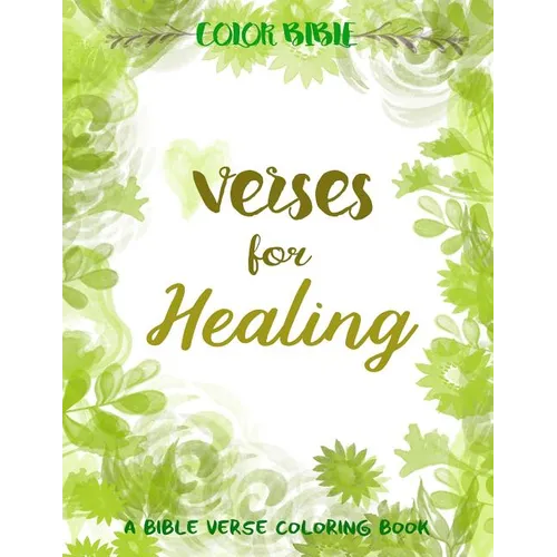 Color BiBle: Verse for Healing: A Bible Verse Coloring Book