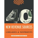 40+ New Revenue Sources for Libraries and Nonprofits