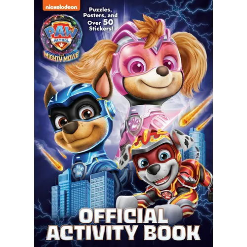 Paw Patrol: The Mighty Movie: Official Activity Book