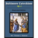 Baltimore Catechism No. 4: Illustrated
