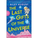 The Last Gifts of the Universe