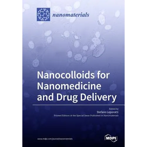 Nanocolloids for Nanomedicine and Drug Delivery