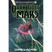Dark Tides of Mars: A Novel of Barsoom (The Wild Adventures of Edgar Rice Burroughs, Book 13)