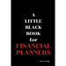 A Little Black Book: For Financial Advisers