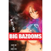 BIG BAZOOMS - Busty Girls with Big Boobs: Ecchi Art - [Hardback] - 18+