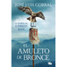 El Amuleto de Bronce / The Bronze Amulet