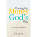 Managing Money God's Way: A 31-Day Devotional