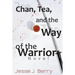 Chan, Tea, and the Way of the Warrior
