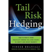 Tail Risk Hedging: Creating Robust Portfolios for Volatile Markets