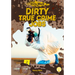 Dirty True Crime Jobs