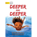 Deeper And Deeper
