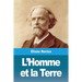 L'Homme et la Terre