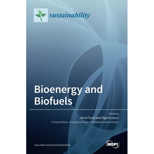 Bioenergy and Biofuels