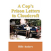A Cop's Prison Letters to Cloudcroft: ...Pieces of the Puzzle, and more...