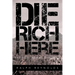 Die Rich Here: The Lost Adams Diggings