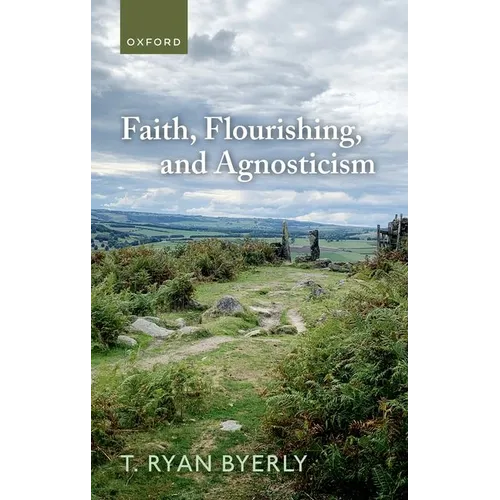 Faith, Flourishing, and Agnosticism