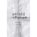 Unfold: Poetry + Prose