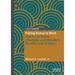 Putting Humor to Work: How to Use Humor Effectively and Ethically in the Office and at Home