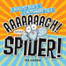 Aaaaaaaagh! Spider!
