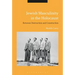 Jewish Masculinity in the Holocaust: Between Destruction and Construction