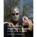 The Sword in Anglo-Saxon England: from the 5th to 7th century