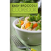 Easy Broccoli Cookbook