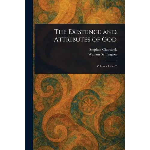 The Existence and Attributes of God