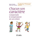 Chacun son caractère